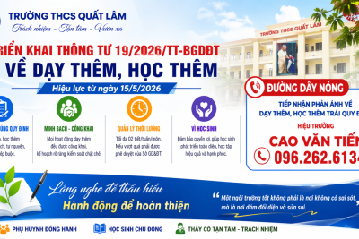THCS QUẤT LÂM TRIỂN KHAI THÔNG TƯ 19 VỀ DẠY THÊM, HỌC THÊM – CÔNG KHAI ĐƯỜNG DÂY NÓNG TIẾP NHẬN PHẢN ÁNH